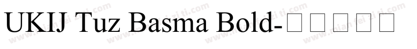 UKIJ Tuz Basma Bold字体转换